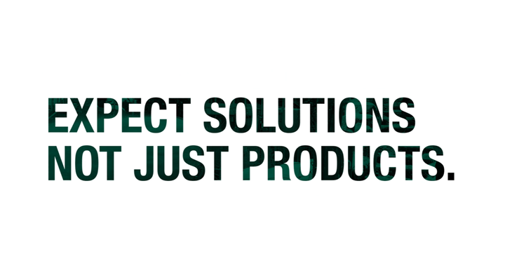 Expect Solutions Not Just Products